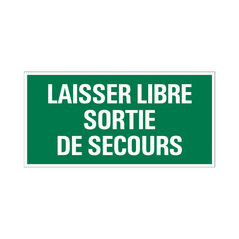 Plaque laisser libre sortie de secours 30 x 15 cm