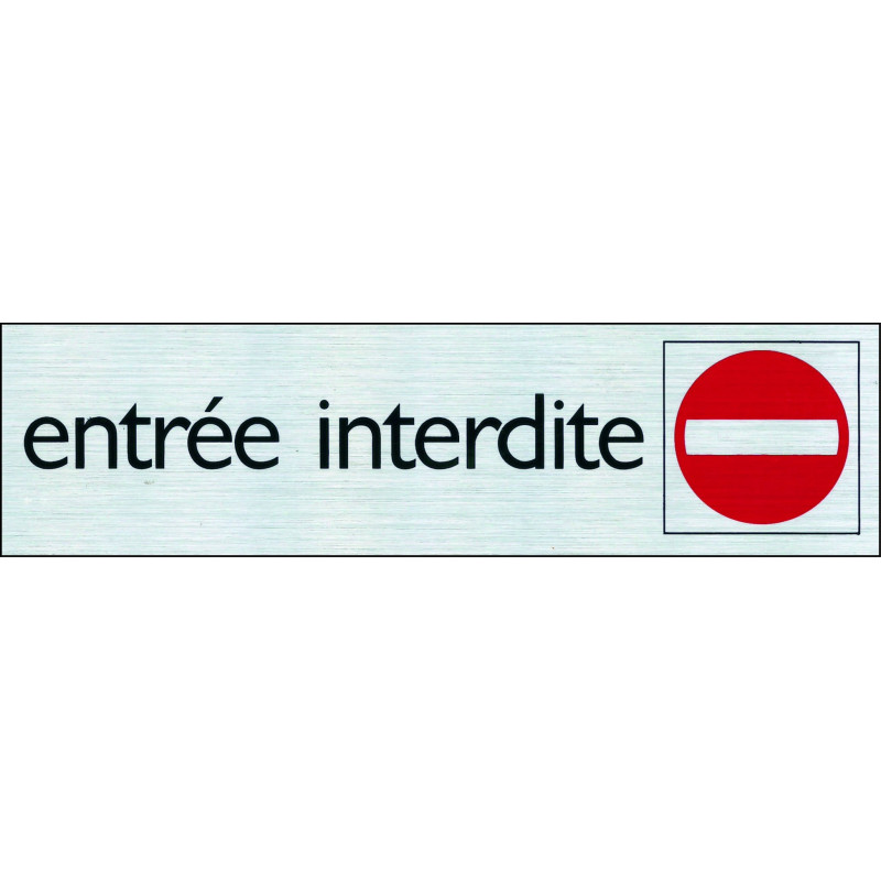 Plaque adhésive entrée interdite 16,5 x 4,4 cm