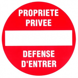 Panneau d'interdiction propriété privée Ø 18 cm
