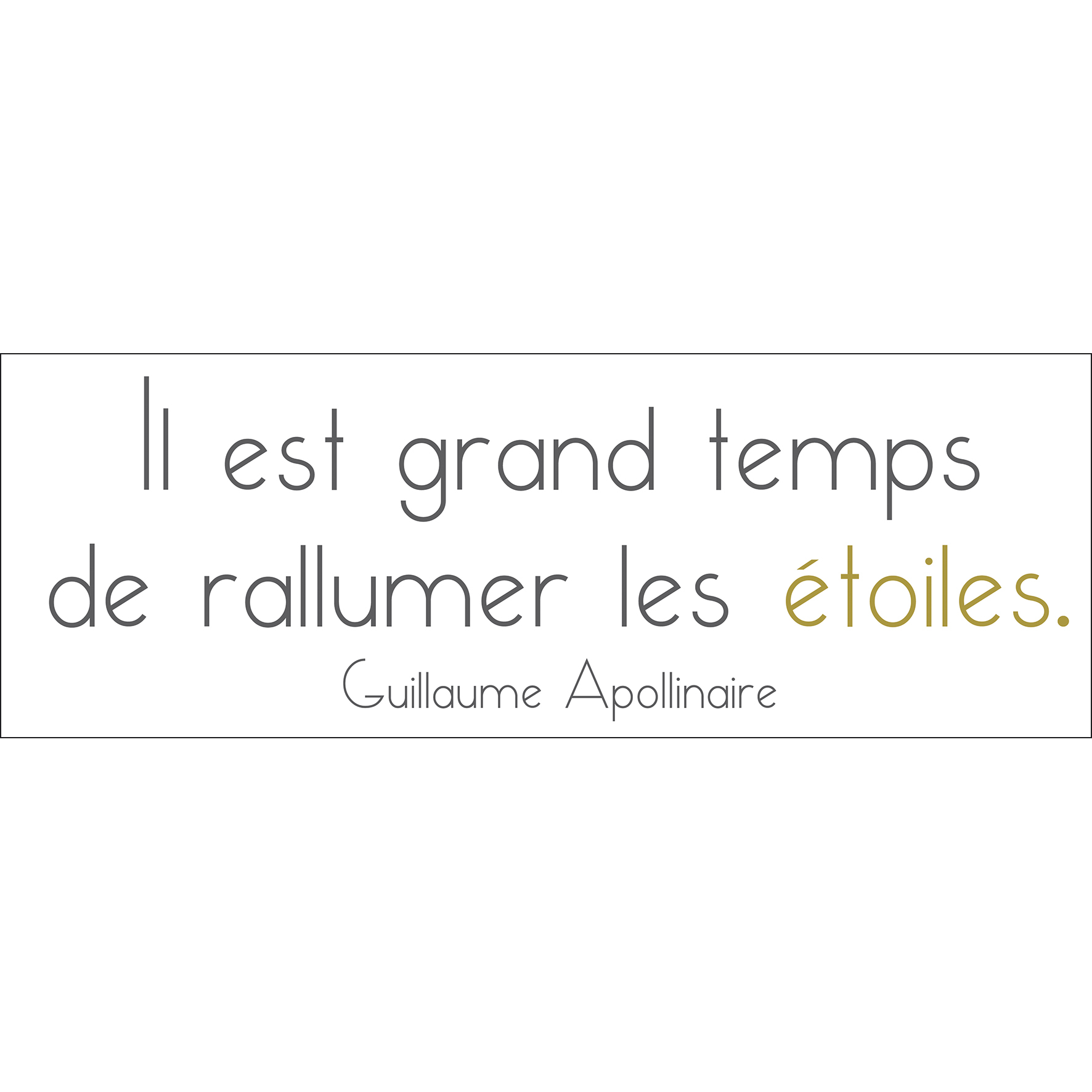 Sticker Citation Guillaume Apollinaire 68 X 24 Cm