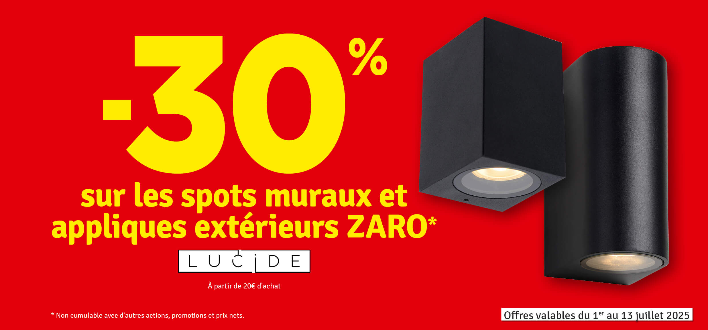 Promo - 30 % sur les spots muraux et les appliques extérieures Zaro LUCIDE