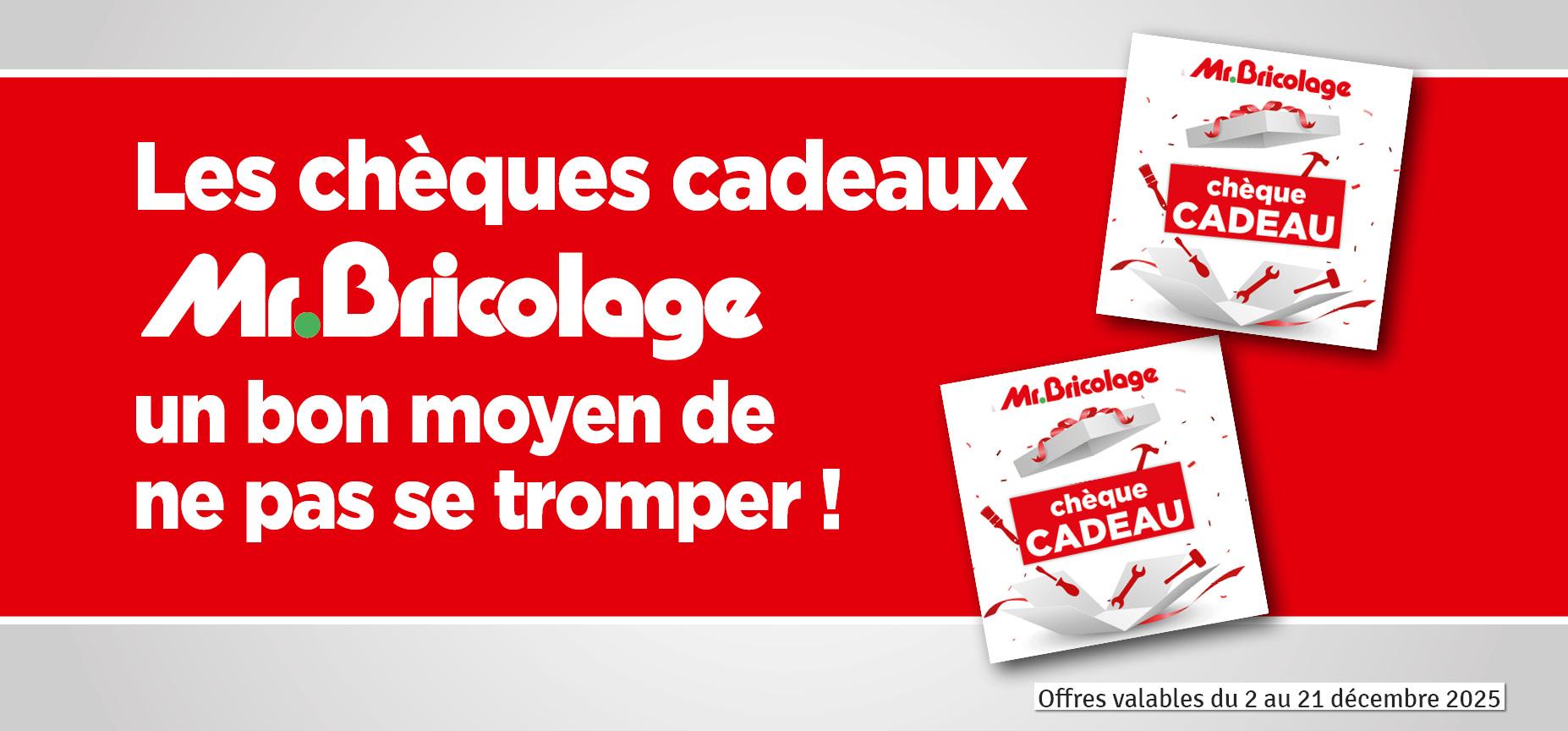 Chèques cadeaux Mr Bricolage