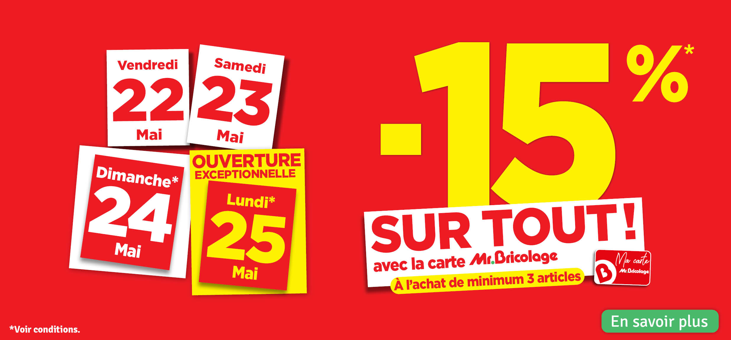 - 15 % sur tout avec la carte Mr Bricolage - 15 % sur tout avec la carte Mr Bricolage