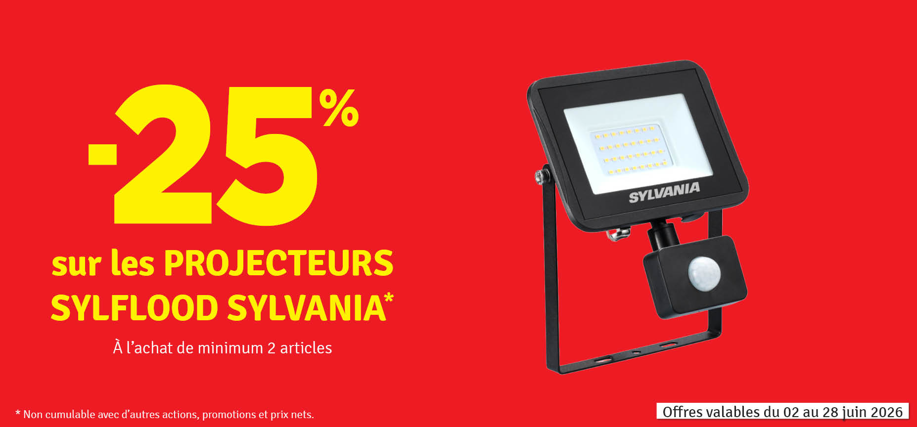 25 % sur les projecteur Sylflood SYLVANIA 25 % sur les projecteur Sylflood SYLVANIA